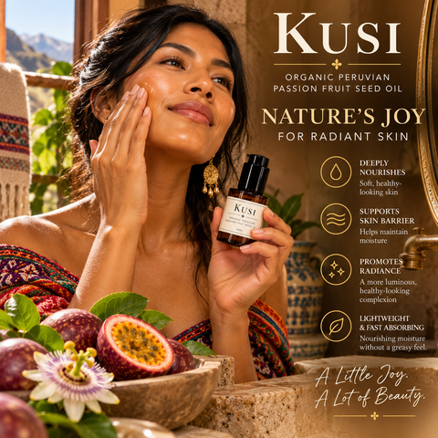 KUSI- Organic Peruvian Passion Fruit- A Little JOY, a lot of BEAUTY